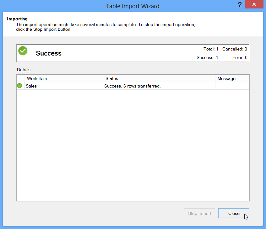Table Import Wizard Dialog, Import complete